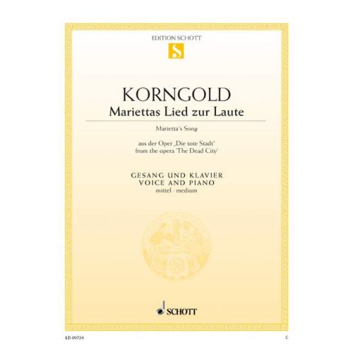 SCHOTT KORNGOLD ERICH WOLFGANG - MARIETTA'S SONG OP. 12 - MEDIUM VOICE AND PIANO