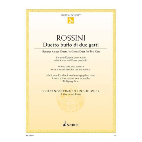 SCHOTT ROSSINI GIOACCHINO ANTONIO - DUETTO BUFFO DI DUE GATTI - 2 VOICES AND PIANO