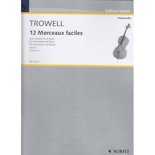 Trowell - 12 Morceaux Faciles Op.4 Vol.4 - Violoncelle, Piano
