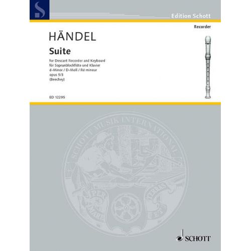 SCHOTT HANDEL GEORG FRIEDRICH - SUITE OP. 5/3 - SOPRANO RECORDER AND PIANO