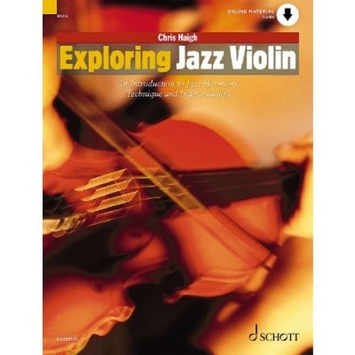 SCHOTT HAIGH CHRIS - EXPLORING JAZZ VIOLIN