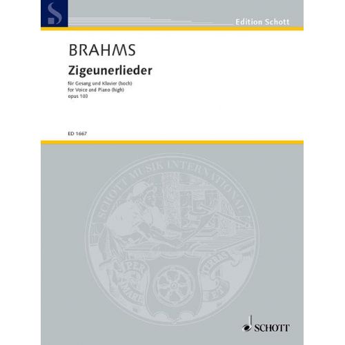 SCHOTT BRAHMS JOHANNES - GYPSY SONGS OP. 103 - VOICE PART AND PIANO