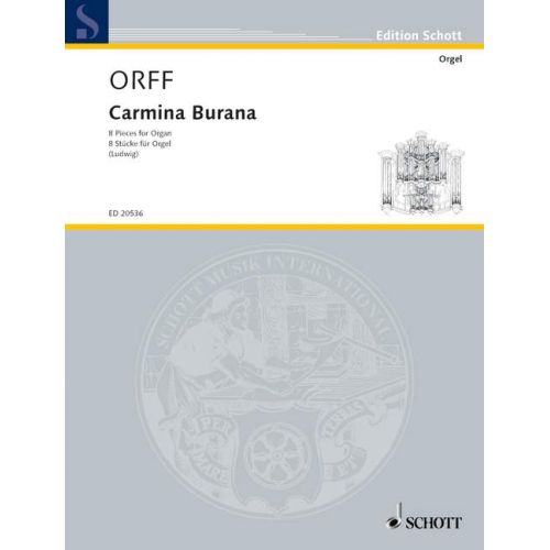 SCHOTT ORFF CARL - CARMINA BURANA - ORGAN