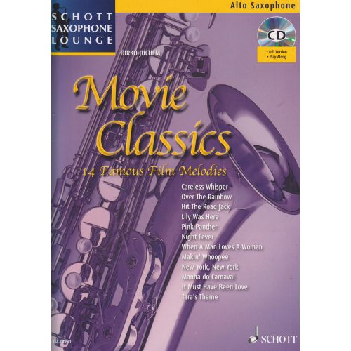 SCHOTT JUCHEM D. - MOVIE CLASSICS - SAXOPHONE ALTO + CD