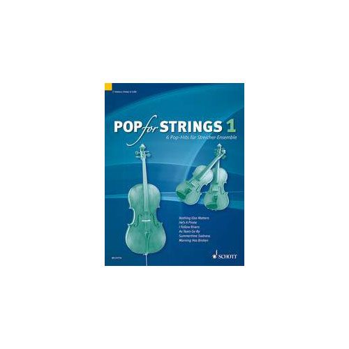 SCHOTT ZLANABITNIG MICHAEL - POP FOR STRINGS BAND 1 - VIOLIN 1, VIOLIN 2 AND CELLO
