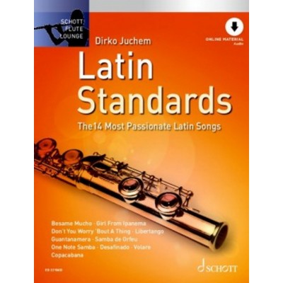 SCHOTT JUCHEM DIRKO - LATIN STANDARDS - FLUTE AND PIANO