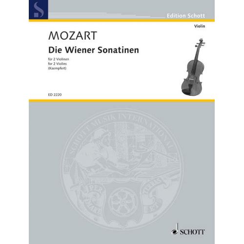 SCHOTT MOZART W.A. - THE VIENNESE SONATINAS - 2 VIOLINS
