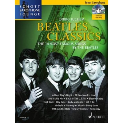 SCHOTT DIRKO JUCHEM - BEATLES CLASSICS - ALTO SAXOPHONE + CD