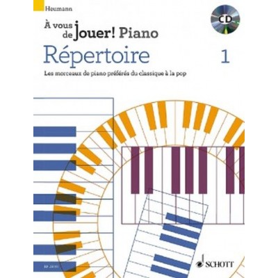 HEUMANN HANS GUNTER - A VOUS DE JOUER! PIANO REPERTOIRE VOL.1