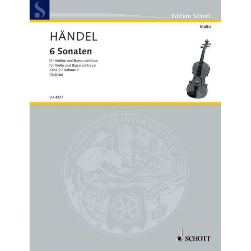 SCHOTT HAENDEL GEORGE FRIDERIC - 6 SONATAS BAND 2 - VIOLIN AND HARPSICHORD , CELLO AD LIB.