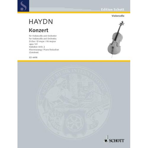 SCHOTT HAYDN JOSEPH - CONCERTO D MAJOR OP 101 HOB VIIB:2 - CELLO AND ORCHESTRA