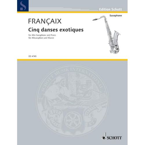 SCHOTT Francaix Jean - Cinq Danses Etiques - Saxophone Alto, Piano