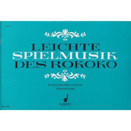 LEICHTE SPIELMUSIK DES ROKOKO - FLUTE A BEC SOPRANO ET PIANO