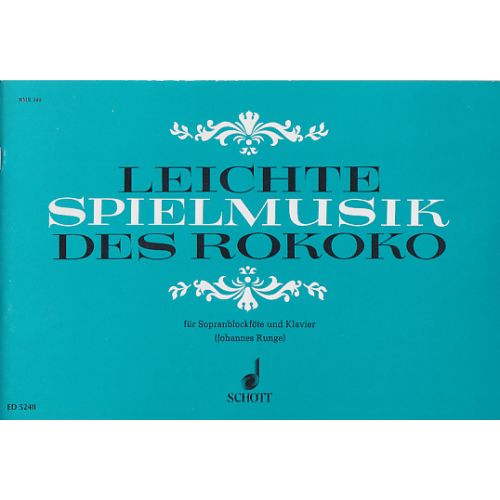 SCHOTT Leichte Spielmusik Des Rokoko - Flute A Bec Soprano et Piano