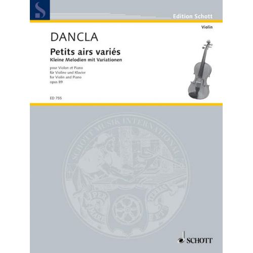SCHOTT DANCLA CHARLES - KLEINE MELODIEN MIT VARIATIONEN OP. 89 - VIOLIN AND PIANO