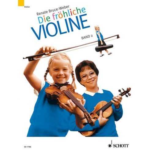SCHOTT BRUCE-WEBER RENATE - DIE FROEHLICHE VIOLINE BAND 2 - VIOLIN