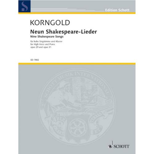 SCHOTT KORNGOLD ERICH WOLFGANG - 9 SHAKESPEARE-SONGS OP. 29 UND 31 - VOICE AND PIANO