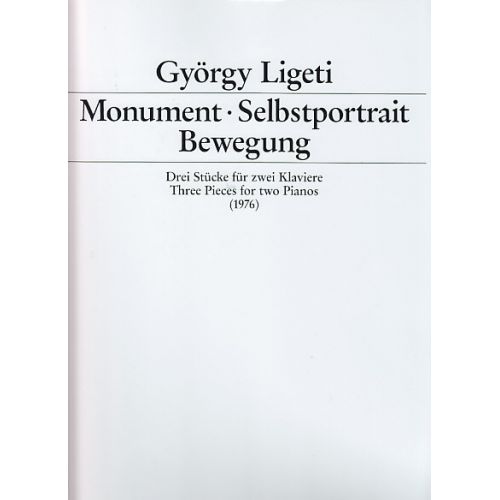 SCHOTT LIGETI G. - MONUMETN, SELBSTPORTRAIT, BEWEGUNG - 2 PIANOS