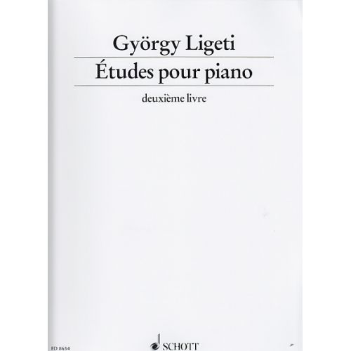Ligeti Gyorgy - Etudes Pour Piano Deuxieme Livre - Piano