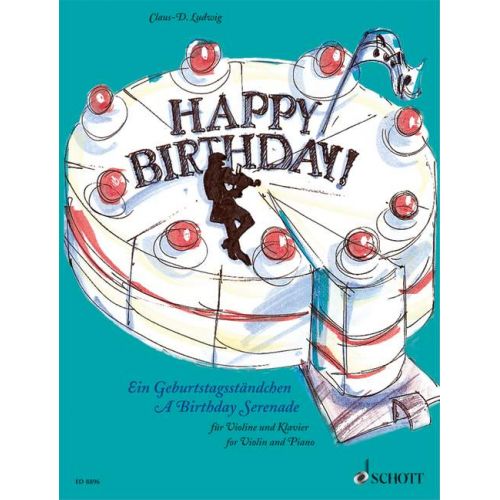 SCHOTT Ludwig CLAUS-dieter - Happy Birthday - Violin And Piano