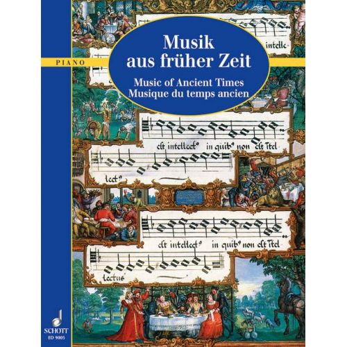 SCHOTT MUSIC OF ANCIENT TIMES - PIANO