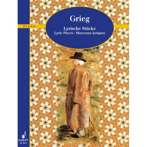 SCHOTT GRIEG EDVARD - LYRIC PIECES OP. 12, 38, 43 - PIANO