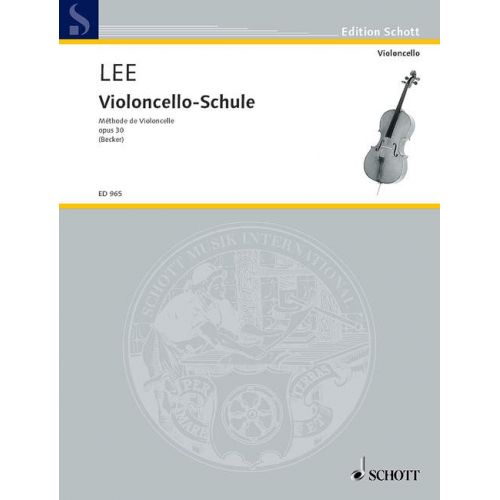 SCHOTT LEE SEBASTIAN - VIOLONCELLO - SCHOOL OP. 30 - CELLO