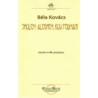 KOVACS BELA - SHOLEM-ALEKHEM, ROV FEIDMAN! - CLARINETTE & PIANO
