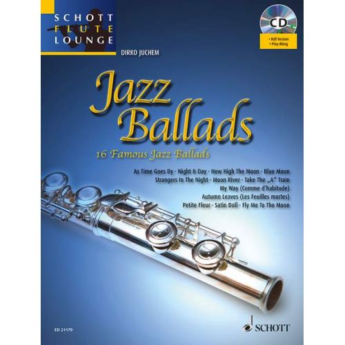 SCHOTT JAZZ BALLADS + CD - FLUTE, PIANO