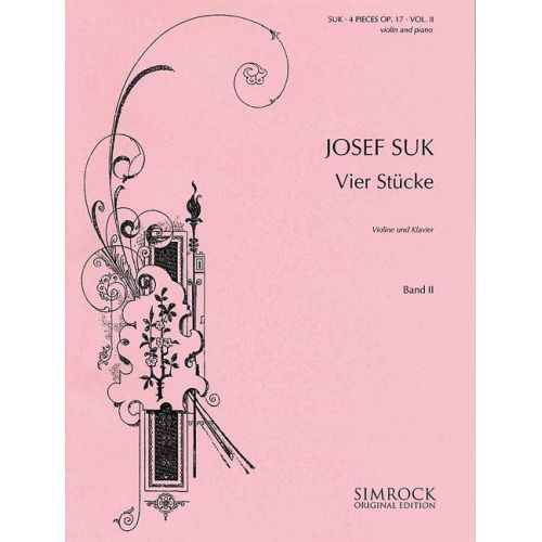 SIMROCK SUK JOSEF - FOUR PIECES OP. 17 BAND 2 - VIOLIN AND PIANO