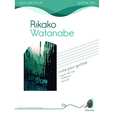 WATANABE RIKAKO - SUITE POUR GUITARE