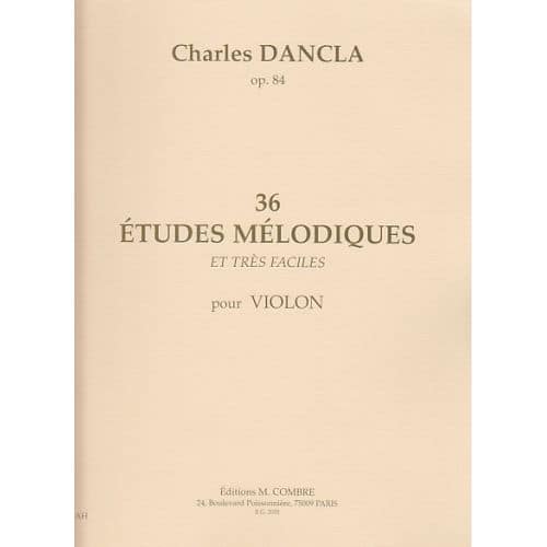 COMBRE DANCLA CHARLES - 36 ETUDES MELODIQUES OP.84 - VIOLON