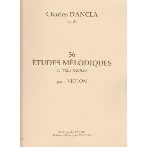 COMBRE DANCLA CHARLES - 36 ETUDES MELODIQUES OP.84 - VIOLON