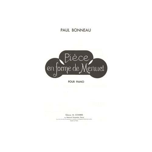 BONNEAU PAUL - PIECE EN FORME DE MENUET - PIANO