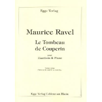 EGGE VERLAG RAVEL M. - LE TOMBEAU DE COUPERIN - HAUTBOIS ET PIANO