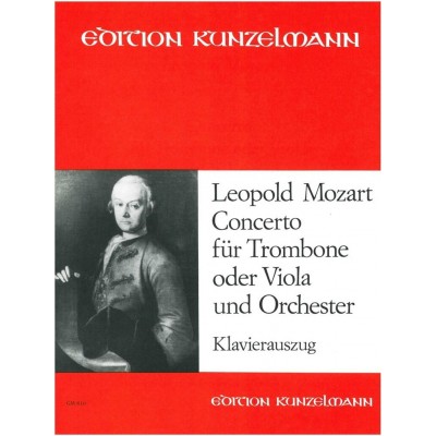 KUNZELMANN MOZART LEOPOLD - CONCERTO FOR ALTO TROMBONE - REDUCTION PIANO