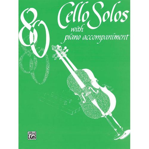 80 SOLOS - CELLO AND PIANO