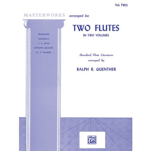 ALFRED PUBLISHING GUENTHER RALPH R. - MASTERWORKS FOR TWO FLUTES BOOK II - FLUTE ENSEMBLE