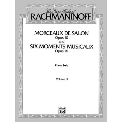 RACHMANINOFF MORCEAUX MOM MUS 3 - PIANO SOLO