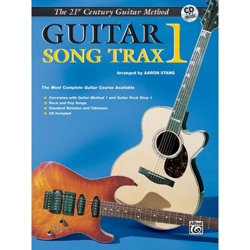 STANG AARON - 21ST CENTURY GUITAR SONG TRAX 1 + CD - GUITAR