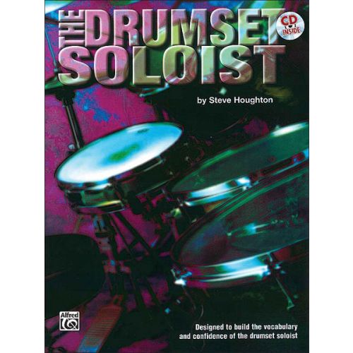 ALFRED PUBLISHING HOUGHTON STEVE - DRUMSET SOLOIST + CD - DRUMS & PERCUSSION