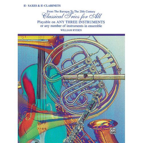 ALFRED PUBLISHING CLASSICAL TRIOS FOR ALL - SAXOPHONE
