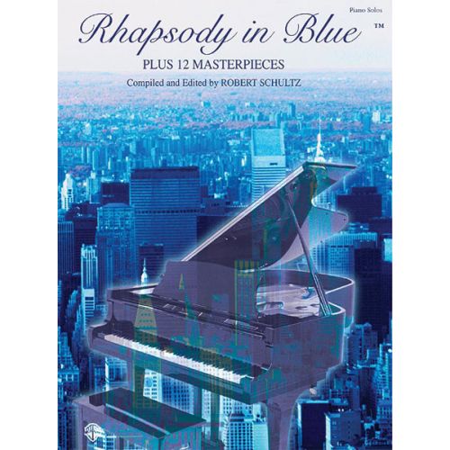 GERSHWIN GEORGE - RHAPSODY IN BLUE + 12 MASTERPIECES - PIANO SOLO