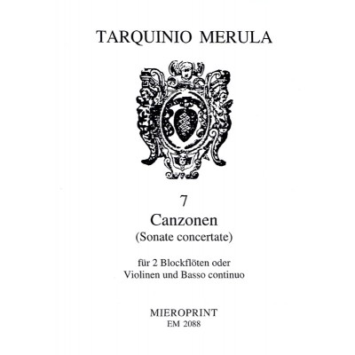 MERULA TARQUINIO - 7 CANZONS (SONATE CONCERTATE) - 2 FLUTES ALTO (OU VIOLONS) & BASSE CONTINUE