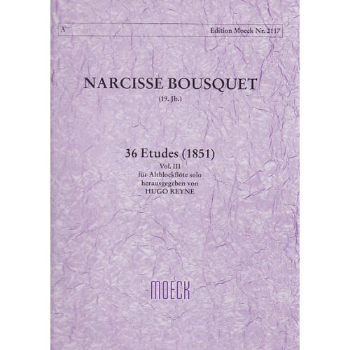 BOUSQUET N. - 36 ETUDES (1851) VOL. III - FLUTE A BEC ALTO