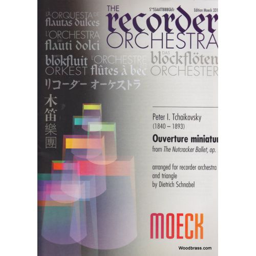 MOECK TCHAIKOVSKY P. I. - OUVERTURE MINIATURE FROM THE NUTCRACKER BALLET, OP. 71