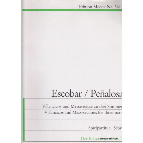 MOECK ESCOBAR / PENALOSA - VILLANCICOS AND MASS-SECTIONS FOR THREE PARTS