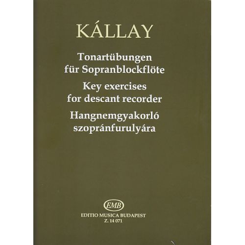 EMB (EDITIO MUSICA BUDAPEST) Kallay G. - Tonartubungen Fur Sopranblockflote