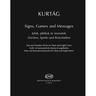 KURTAG GYORGY - SIGNS GAMES AND MESSAGES - HAUTBOIS & COR ANGLAIS