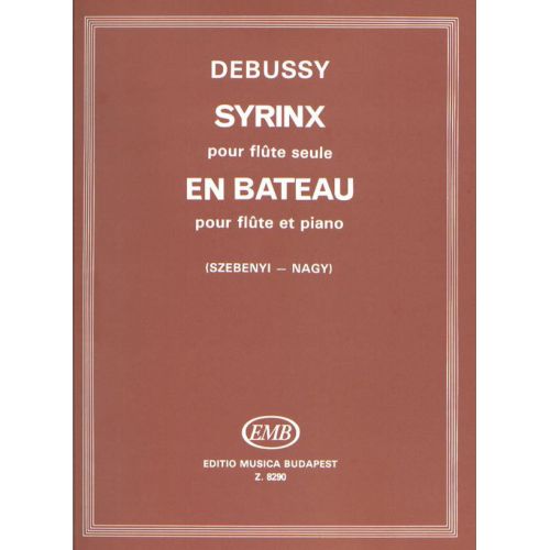 EMB (EDITIO MUSICA BUDAPEST) DEBUSSY C. - SYRINX, EN BATEAU - FLUTE
